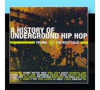 Compilation - A History of Underground Hip Hop Vol.1: The West Coast [Import]