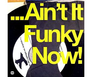 Compilation - Ain T It Funky Now!