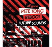 Compilation - All Gone Pete Tong & Reboot Future