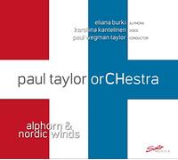 PAUL ORCHESTRA TAYLOR - ALPHORN & NORDIC WINDS 2 CD Neuf