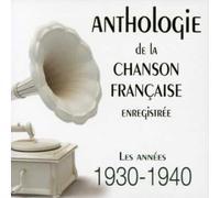 Compilation - Anthologie Chanson Française 1930-1940