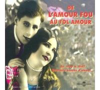 Compilation - Anthologie de la Chanson Amoureuse 1907-1947