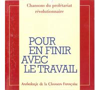 Compilation - Anthologie Francaise : Chansons du Proletariat Revolutionnaire