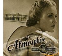 Artistes divers – Atmosphère : 100 chefs-d'œuvre de la chanson – Compilation