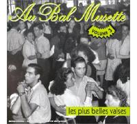Au Bal Musette : Les Plus Belles Valses
