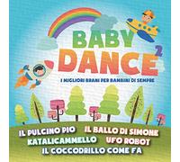 Compilation - Baby Dance 2-I Migliori Brani per Bambini Di Sempre [Import]