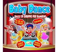 Compilation - Baby Dance Balli Di Gruppo per Bambini [Import]