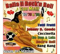 Compilation - Balla Il Rock'n Roll Con Me [Import]