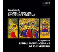 Compilation - Bangladesh - Orgues à Bouche - Rituels des Murung