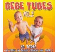 Compilation - Bébés tubes Vol. 2 : 30 titres + versions karaoké avec textes