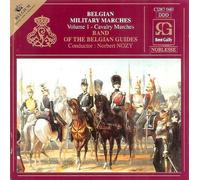 Compilation - Belgian Military Marches, Volume 1 : Cavalry Marches