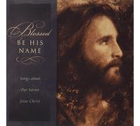 Compilation - Blessed Be His Name