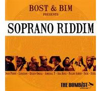 Compilation - Bost & Bim Presents Soprano Riddim