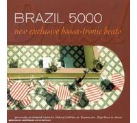 Compilation - Brazil 5000 : New Exclusives Bossa-Tronic Beats