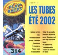 Compilation - CD play-backs vol 314 Les Tubes été 2002