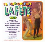 Compilation - Ce Soir on Fait La Fete Vol 3