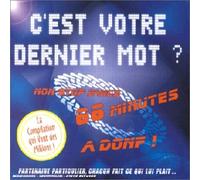 Compilation - C'est Votre Dernier Mot