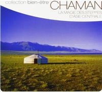 Compilation - Chaman : la Magie des Steppes d'Asie Centrale