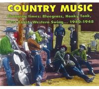 Compilation - Changing Times : Bluegrass-Honky Tonk-West Coa