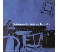 Chansons Du Bout De La Nuit