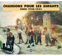 Compilation - Chansons pour Enfants : Paris 1928-1943