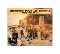 Compilation - Chansons pour Enfants : Paris 1928-1943