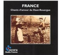 Compilation - Chants d'amour du Haut-Rouergue