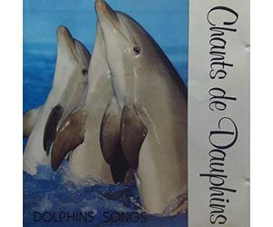 Compilation - Chants de Dauphins