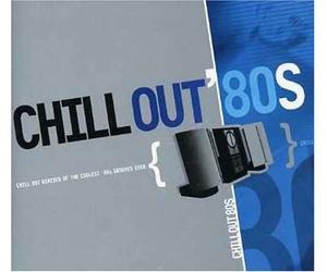 Compilation - Chillout Remixes of The Coolest 80'S