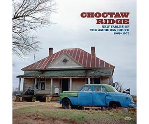 Compilation - Choctaw Ridge - New Fables of the American South 1968 - 1973