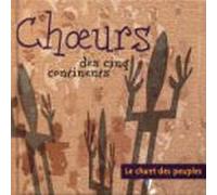Compilation - Choeurs des Cinq Continents