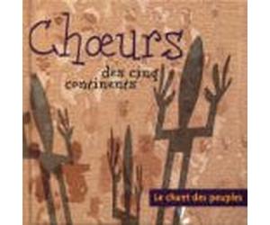 Compilation - Choeurs des Cinq Continents