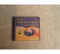 Compilation - Chut Bebe Va S'Endormir en Musique