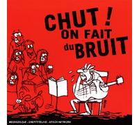 Compilation - Chut on Fait du Bruit