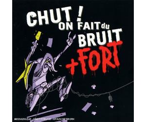 Compilation - Chut on Fait du Bruit. + Fort