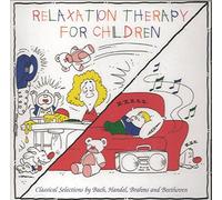 compilation/classical - Relaxation Theraphy For Children