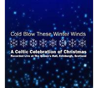 Various - Cold Blow These Winter Winds-A Celtic Celebration of Christmas GLCD 1228