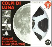 Compilation - Colpi Di Luna Canzoni E Cronache Lunari (1969-2009) [Import]