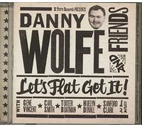 Compilation - Danny Wolfe & Friends-Let S Flat Get It [Import]