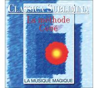 Compilation de diverses uvres classiques - Classica Sublimina-La Méthode Coué