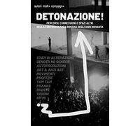 Compilation - Detonazione Percorsi, Connessioni E Spazi Altri Nella Controcultura [Import]