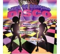 Compilation - Disco Let's Go Dancing