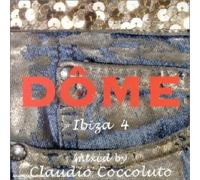 Compilation - Dôme Ibiza Vol. 4 Mixed By Claudio Coccoluto