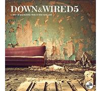 Compilation - Down & Wired 5 a Dose of Psychedelic Funk