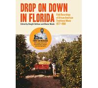 Various – Drop on Down in Florida: Field Recordings of African