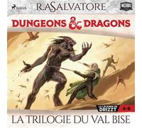 Compilation Dungeons & Dragons 4-6 : La Trilogie du Val Bise - R.A. Salvatore - Saga Egmont - Livre audio - Livre