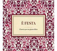 Artistes divers – E' Festa Classica per Un Giorno Felice – CD – Import