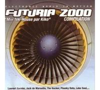 Compilation - Electronic World in Motion:Futuria 2000-Mix Tek House par Kiko