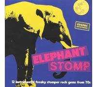 Compilation - Elephant Stomp-12 Instrumental Freaky Stomper Rock Gems from The 70s [Import]