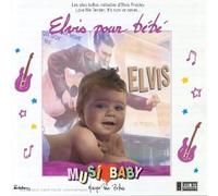 Compilation - Elvis pour Bébé